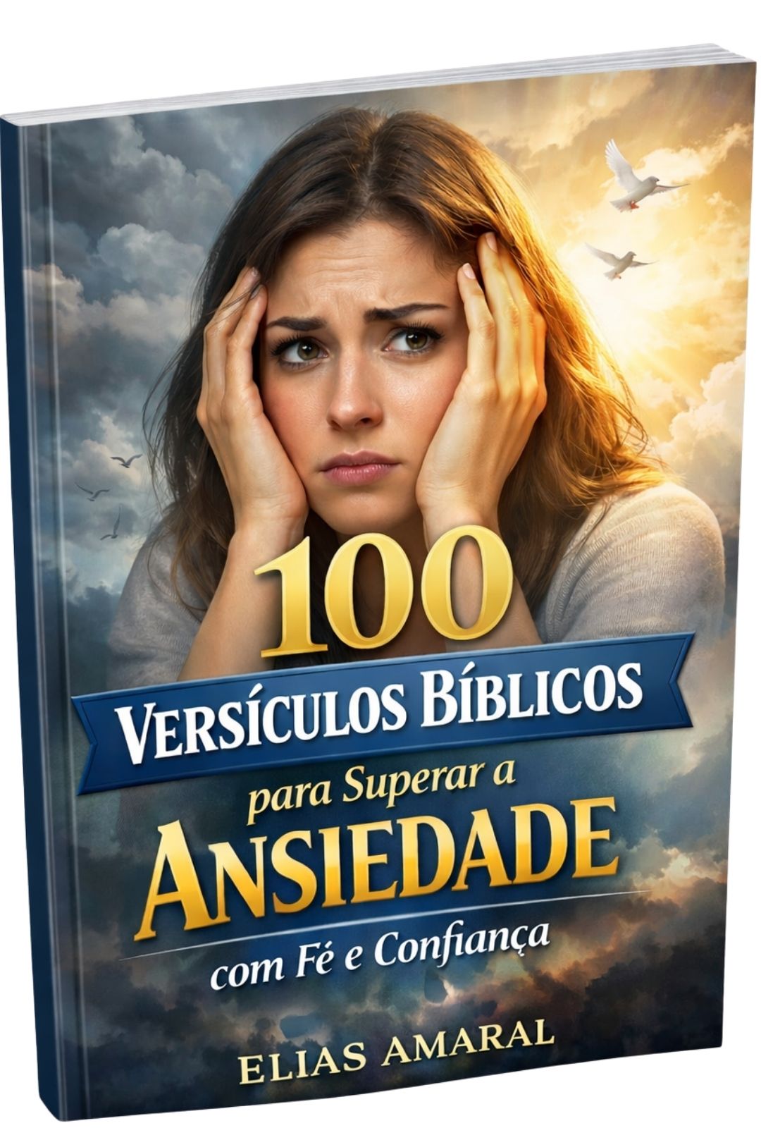 100 Versículos Bíblicos para Superar a Ansiedade com Fé e Confiança